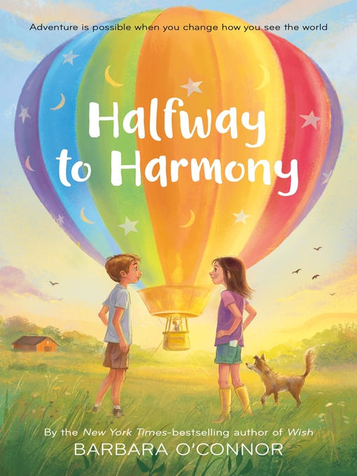 Title details for Halfway to Harmony by Barbara O'Connor - Available